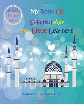 portada My Book of Salaatul asr for Little Learners: 6 Years + (in English)