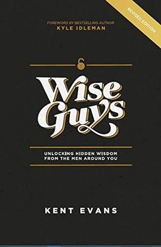 portada Wise Guys: Unlocking Hidden Wisdom From the men Around you (en Inglés)