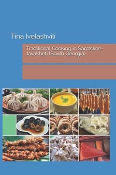 portada Traditional Cooking in South Georgia (Samtskhe-Javakheti) (en Inglés)
