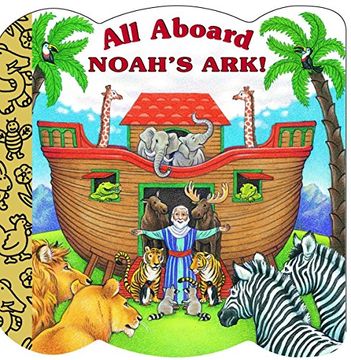 portada All Aboard Noah's ark (a Bible Story Chunky Flap Book) (in English)