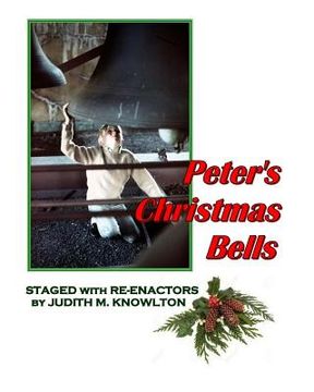 portada Peter's Christmas Bells: Staged with Re-Enactors (en Inglés)