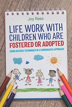 portada Life Work with Children Who are Fostered or Adopted