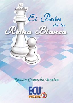 portada El Peón de la Reina Blanca (in Spanish)