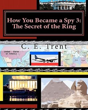 portada how you became a spy 3: the secret of the ring (en Inglés)