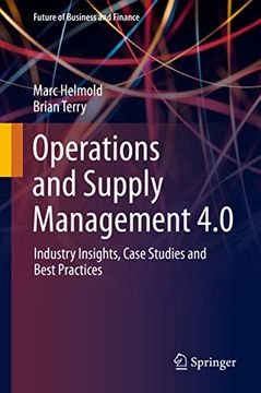 portada Operations and Supply Management 4.0: Industry Insights, Case Studies and Best Practices (en Inglés)