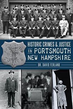 portada Historic Crimes & Justice in Portsmouth, New Hampshire (en Inglés)