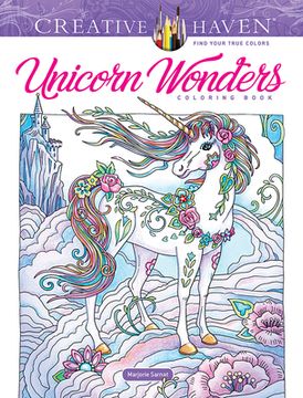 portada Creative Haven Unicorn Wonders Coloring Book (Creative Haven Coloring Books) 