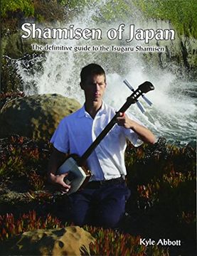portada Shamisen of Japan: The Definitive Guide to Tsugaru Shamisen (en Inglés)