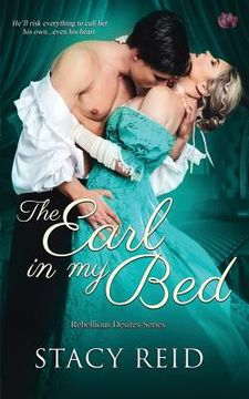 portada The Earl in my Bed: Volume 2 (Rebellious Desires) (en Inglés)
