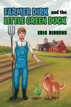 portada Farmer Dirk and the Little Green Duck (en Inglés)