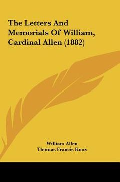 portada the letters and memorials of william, cardinal allen (1882) (en Inglés)