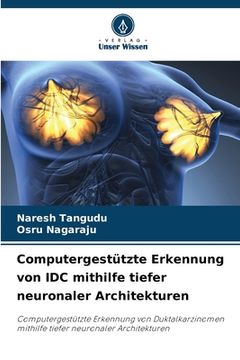 portada Computergestützte Erkennung von IDC mithilfe tiefer neuronaler Architekturen (en Alemán)