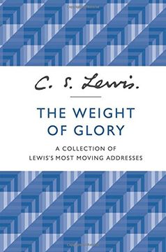 portada The Weight of Glory: A Collection of Lewis' Most Moving Addresses