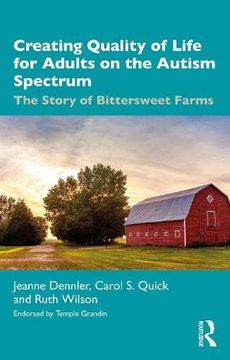 portada Creating Quality of Life for Adults on the Autism Spectrum: The Story of Bittersweet Farms (in English)