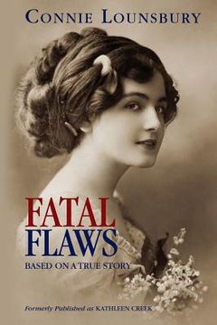 portada Fatal Flaws: Based on a True Story (in English)