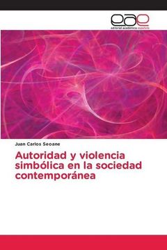 portada Autoridad y Violencia Simbólica en la Sociedad Contemporánea (in Spanish)