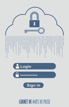 portada Carnet de mots de passe: Répertoire personnel de vos identifiants de connexion - 200 entrées - Ouverture de session (en Francés)