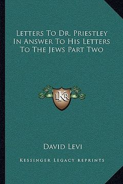 portada letters to dr. priestley in answer to his letters to the jews part two (in English)
