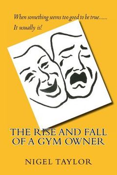 portada The rise and fall of a Gym owner (en Inglés)