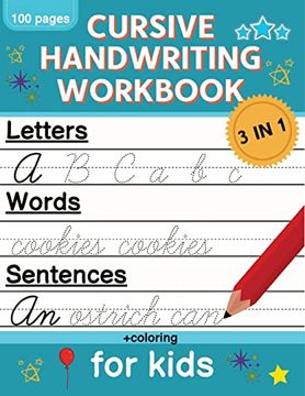 portada Cursive Handwriting Workbook for Kids: Cursive Writing Practice Book for Beginners Cursive Letter Tracing: 100 Practice Pages - Letters; Words and Sentences (in English)