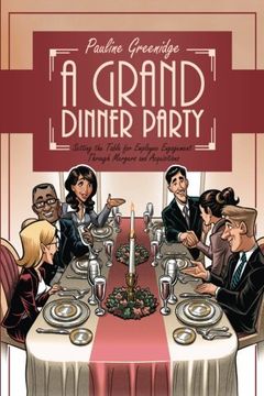 portada A Grand Dinner Party: Setting the Table for Employee Engagement Through Mergers and Acquisitions