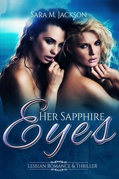portada Her Sapphire Eyes: Fiction Love, Lesbian and Thriller Novel. (en Inglés)