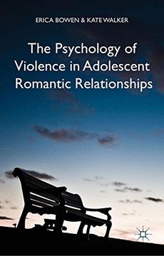 portada The Psychology of Violence in Adolescent Romantic Relationships (en Inglés)