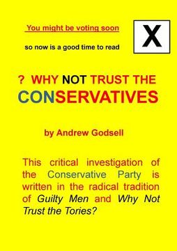 portada Why Not Trust the Conservatives?