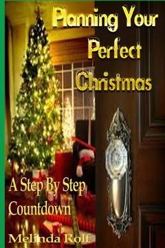 portada Planning Your Perfect Christmas: A Step By Step Countdown