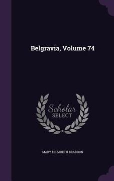 portada Belgravia, Volume 74 (en Inglés)