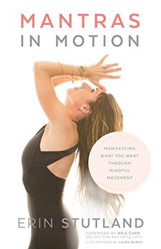 portada Mantras in Motion: Manifesting What you Want Through Mindful Movement 