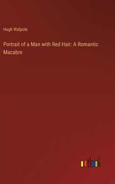 portada Portrait of a Man with Red Hair: A Romantic Macabre (in English)