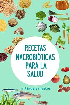 portada Recetas Macrobióticas Para la Salud