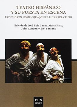 portada Teatro hispánico y su puesta en escena: Estudios en homenaje a Josep Lluís Sirera Turó (PARNASEO)