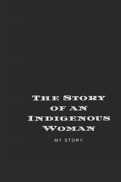 portada The Story of an Indigenous Woman (en Inglés)
