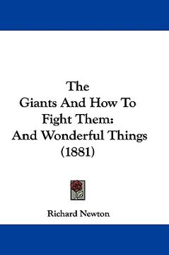 portada the giants and how to fight them: and wonderful things (1881) (en Inglés)