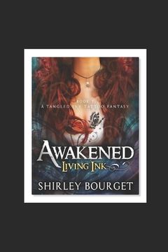 portada Awakened, Book 1 Living Ink: A Tangled Ivy Tattoo Fantasy (in English)