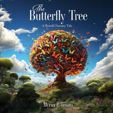 portada The Butterfly Tree: A Retold Fantasy Tale (en Inglés)