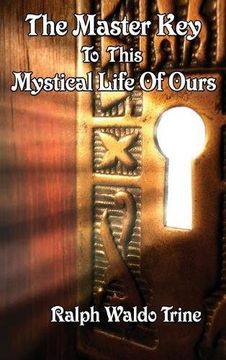 portada The Master Key to This Mystical Life of Ours