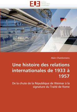 portada Une Histoire Des Relations Internationales de 1933 a 1957