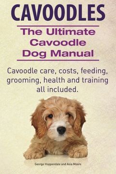 portada Cavoodles. Ultimate Cavoodle Dog Manual.  Cavoodle care, costs, feeding, grooming, health and training all included.