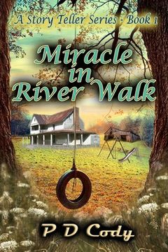 portada Miracle In River Walk: This will be your heartbreaking inspirational book of the year, and for many years to come. (in English)