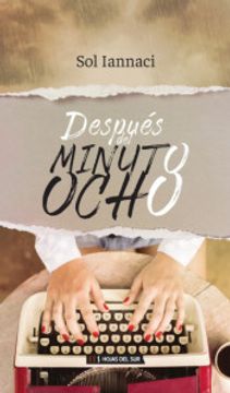 portada Despues del Minuto Ocho (in Spanish)