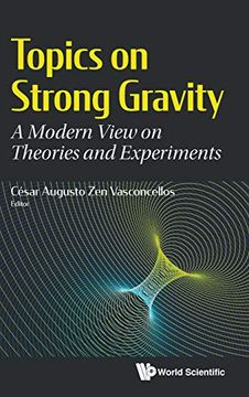 portada Topics on Strong Gravity: Modern View on Theories and Experiments (en Inglés)