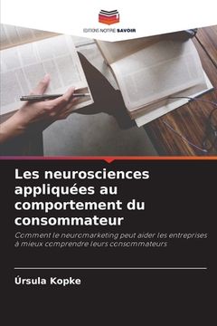 portada Les neurosciences appliquées au comportement du consommateur (in French)