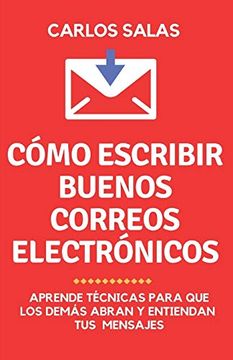 portada Lee mi Correo,¡ Por Favor! Cómo Escribir Para que Abran y Lean tus Correos Electrónicos (in Spanish)