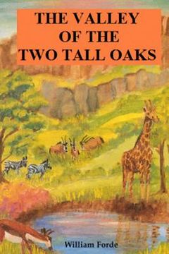 portada The Valley of the Two Tall Oaks (en Inglés)