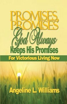 portada Promises, Promises. God Always Keeps His Promises: For Victorious Living Now (en Inglés)