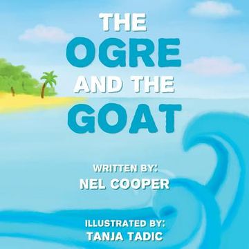 portada The Ogre and the Goat (en Inglés)