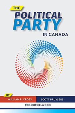 portada The Political Party in Canada (en Inglés)